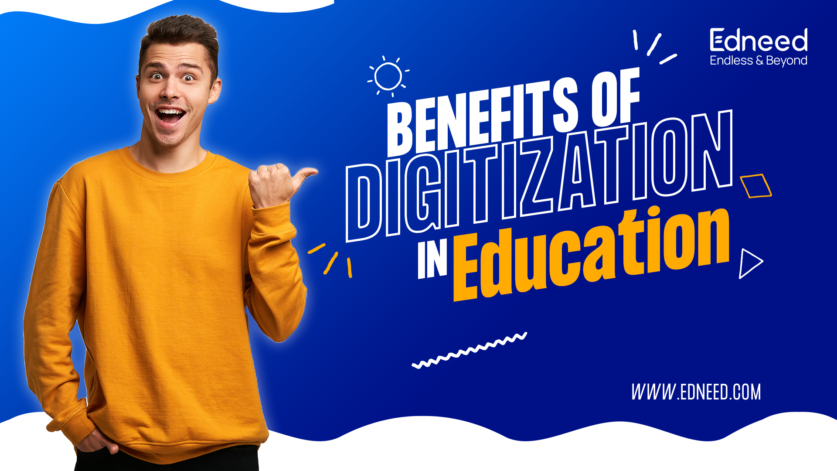 Benefits of Digitization in Education