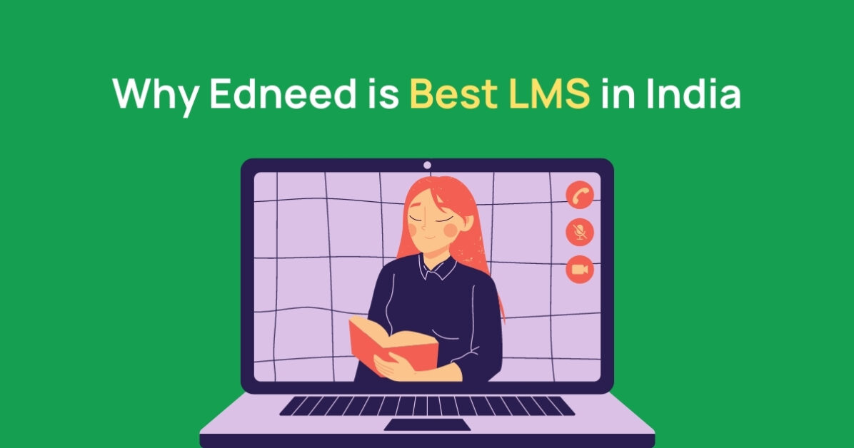 Best LMS in India, Edneed best LMS, learning management system, edneed learning management system, digital learning, online class, Edneed LMS