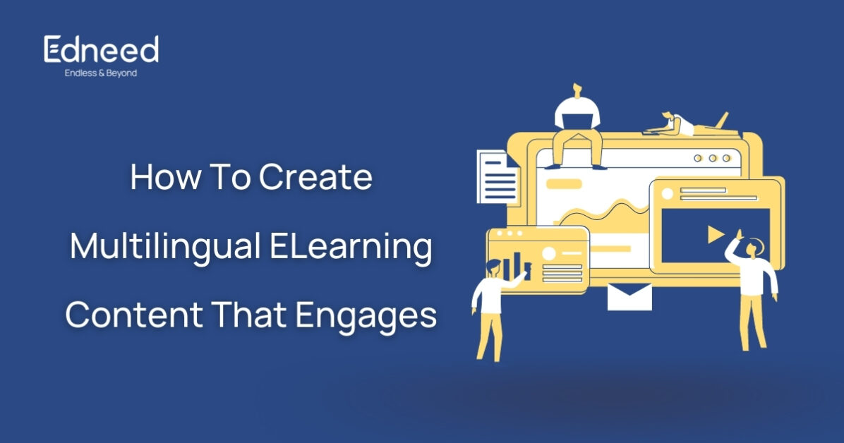 how-to-create-multilingual-elearning-content-that-engages-edneed-blog