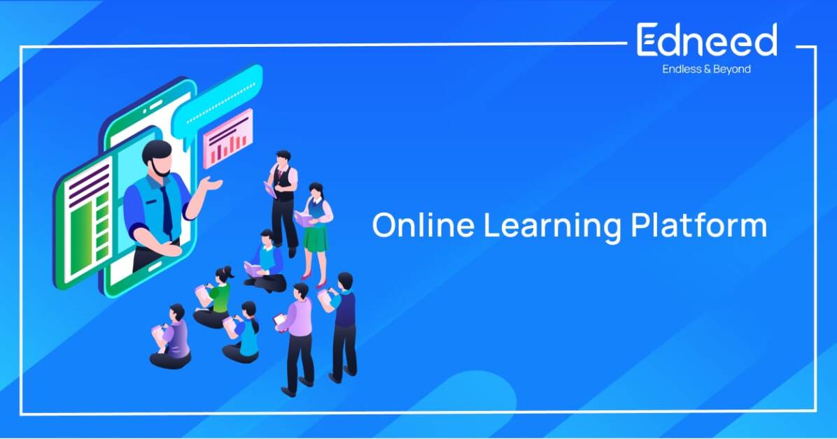 Learning Management System, E-learning, Online classes, Online learning, Online classroom, Online tutoring services, Online education, Virtual classroom, Benefits of e learning, Edneed LMS, Edneed Learning management system, Best online learning platform