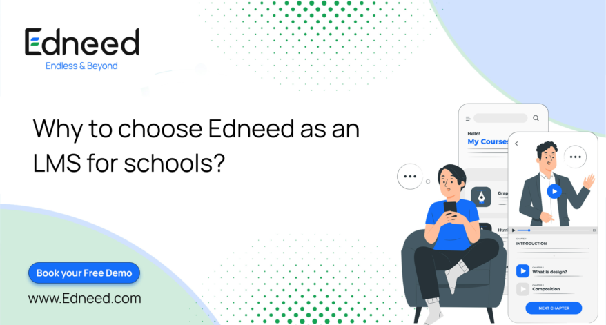 Why to choose Edneed as a LMS for schools