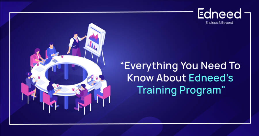 Everything You Need To Know About Edneed’s Training Program