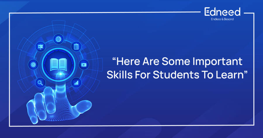 Here Are Some Important Skills For Students to Learn