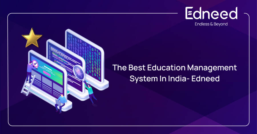 The Best Education Management System In India- Edneed