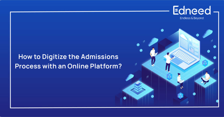 How to Digitize the Admissions Process with an Online Platform