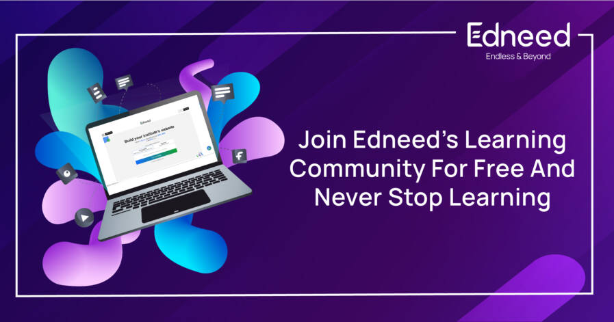 Join Edneed’s Learning Community For Free And Never Stop Learning