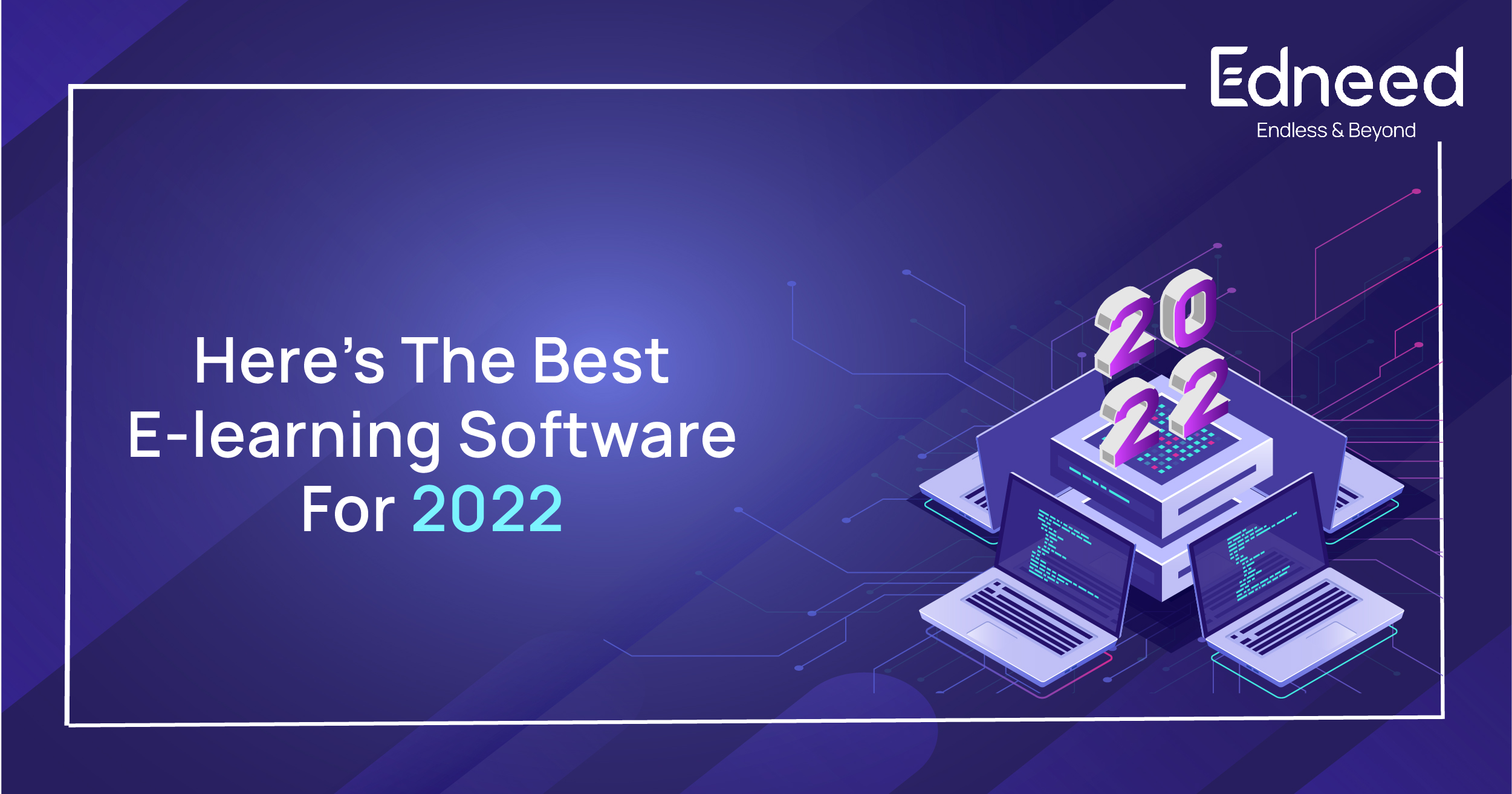 here-s-the-best-e-learning-software-for-2022-edneed-blog